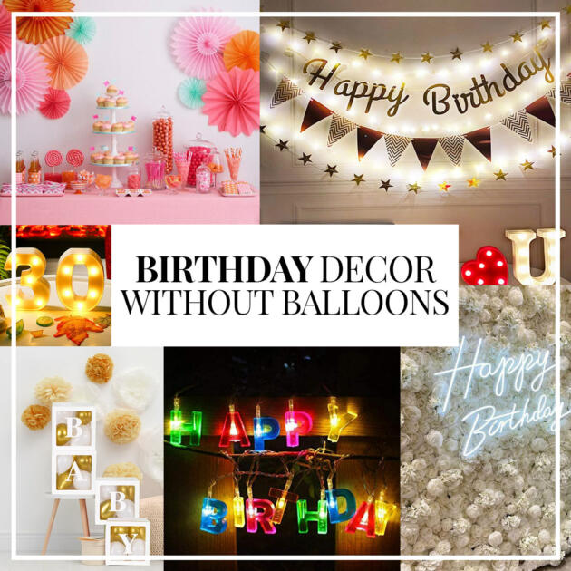birthday decor without balloons